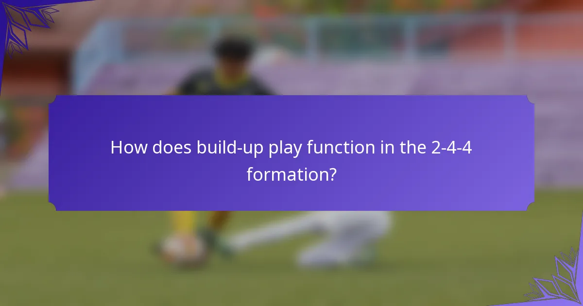 How does build-up play function in the 2-4-4 formation?