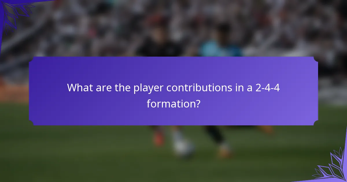 What are the player contributions in a 2-4-4 formation?